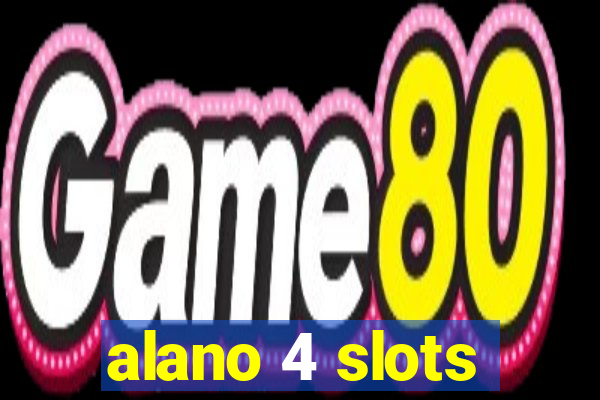 alano 4 slots